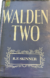 B. F. Skinner: Walden Two. First Edition. Autographed by the Author. 2025 Auction